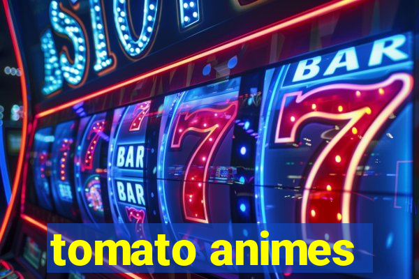 tomato animes